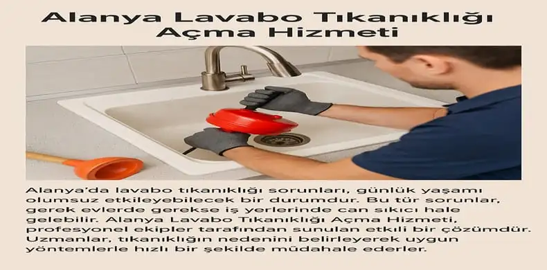 Alanya’da Lavabo Tıkanıklığı Neden Olur