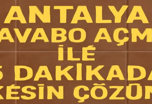 Antalya Lavabo Açma İle 5 Dakikada Kesin Çözüm