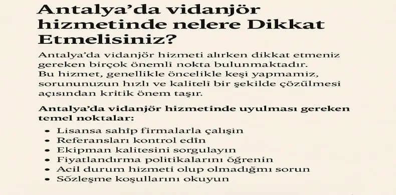 Antalya Vidanjör Hizmetinde Nelere Dikkat Etmelisiniz? 2 Antalya’da Vidanjör Hizmeti Alırken Hangi Belgeleri Sormalısınız