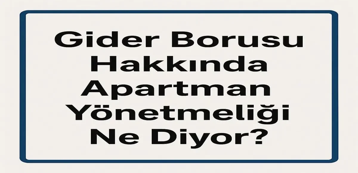 Gider Borusu Hakkında Apartman Yönetmeliği Ne Diyor?