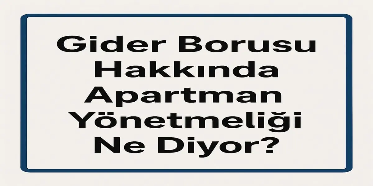 Gider Borusu Hakkında Apartman Yönetmeliği Ne Diyor?