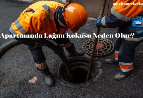 Apartmanda Lağım Kokusu Neden Olur?