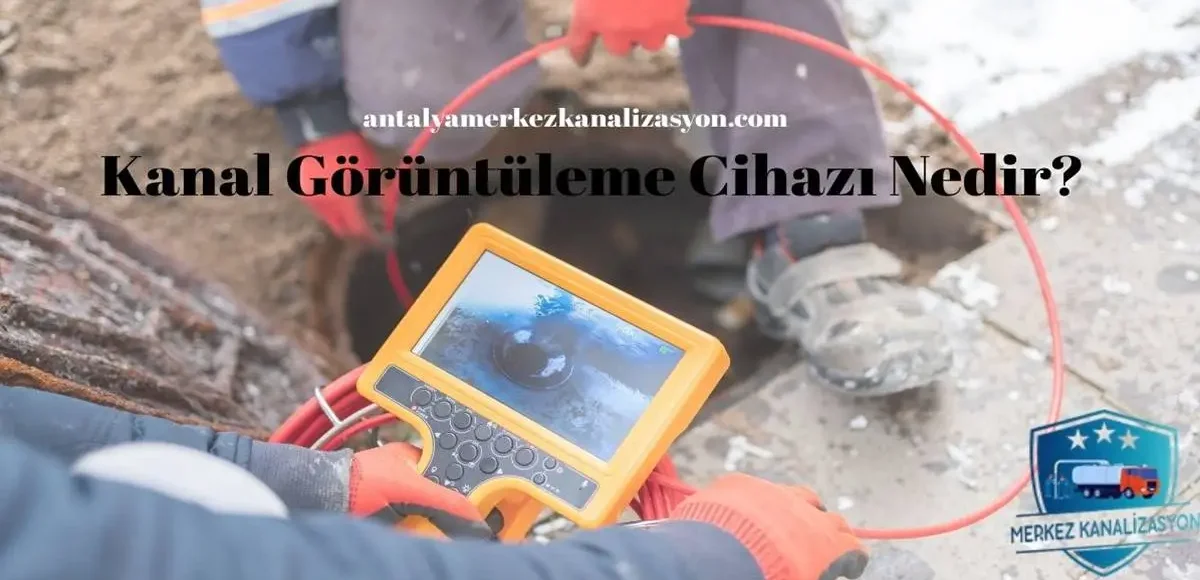 Kanal Görüntüleme Cihazı Nedir? 1 Kanal Görüntüleme Cihazı Nedir?