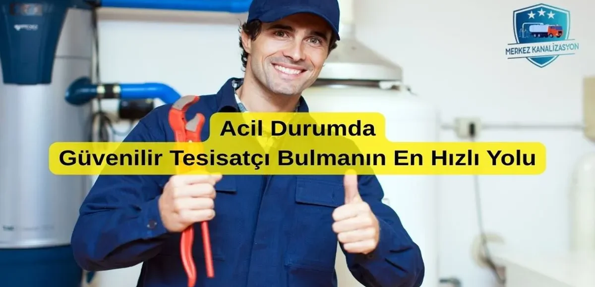 Acil Durumda Güvenilir Tesisatçı Bulmanın En Hızlı Yolu 15 Acil Durumda Güvenilir Tesisatçı Bulmanın En Hızlı Yolu