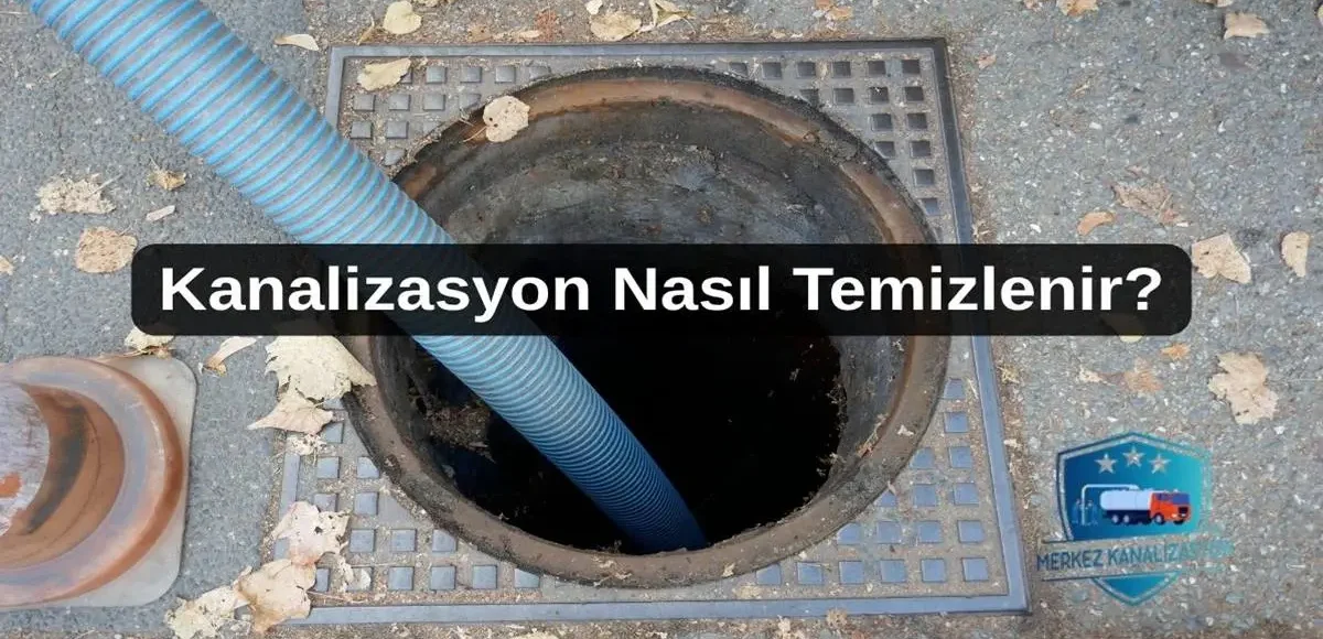 Kanalizasyon Nasıl Temizlenir?