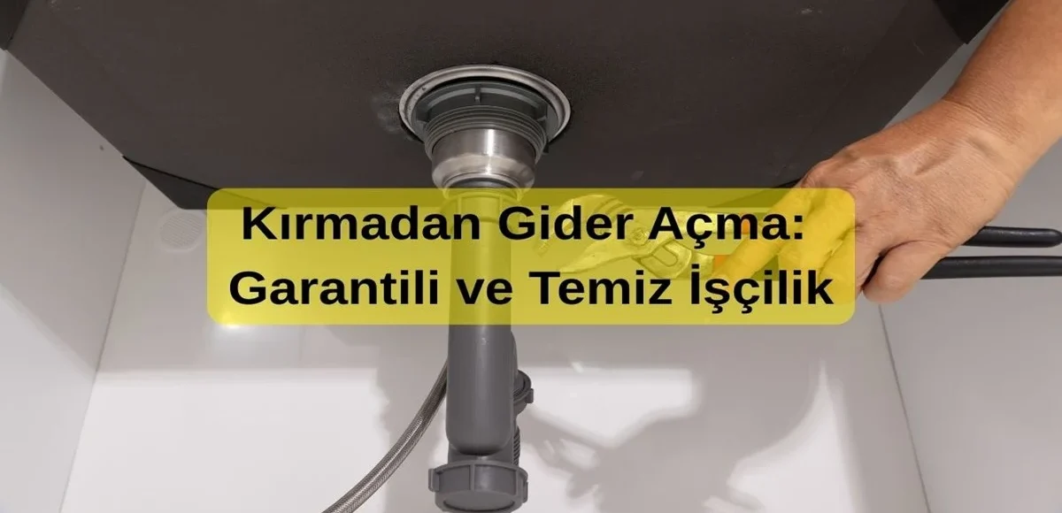 Kırmadan Gider Açma garantili
