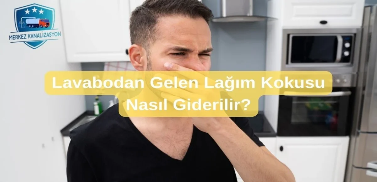 Lavabodan Gelen Lağım Kokusu Nasıl Giderilir? 11 Lavabodan Gelen Lağım Kokusu Nasıl Giderilir?
