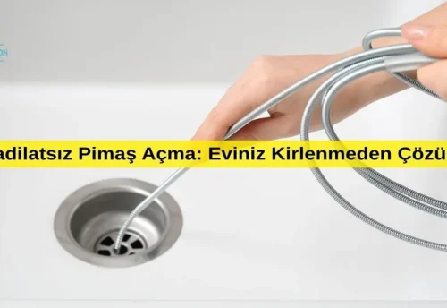 Tadilatsız Pimaş Açma 4 Tadilatsız Pimaş Açma